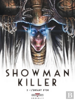 Bertrand.pt - Showman Killer Tome 2 ; L'Enfant D'Or
