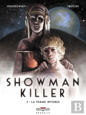Showman Killer Tome 3 ; La Femme Invisible