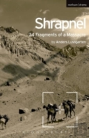 Shrapnel: 34 Fragments Of A Massacre