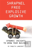 Shrapnel Free Explosive Growth