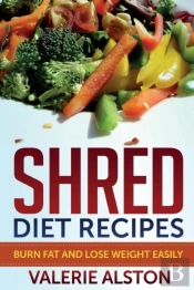 Shred Diet Recipes