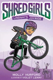 Shred Girls #1: Lindsay'S Joyride