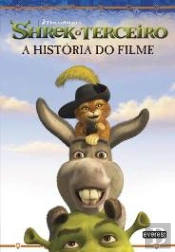 Shrek o Terceiro - A História do Filme
