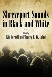 Shreveport Sounds In Black And White