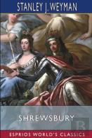 Shrewsbury (Esprios Classics)