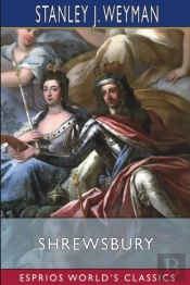 Shrewsbury (Esprios Classics)