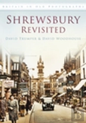 Shrewsbury Revisited