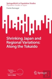 Shrinking Japan And Regional Variations: Along The Tokaido
