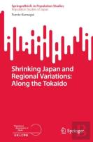 Shrinking Japan And Regional Variations: Along The Tokaido