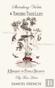 Shrinking Violets And Towering Tigerlillies