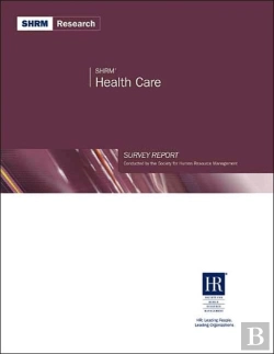 Bertrand.pt - Shrm Health Care Survey Report