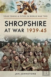 Shropshire At War 1939-45