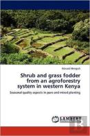 Shrub And Grass Fodder From An Agroforestry System In Western Kenya