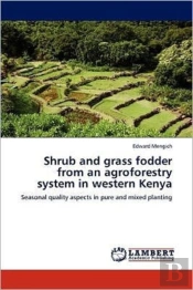 Shrub And Grass Fodder From An Agroforestry System In Western Kenya