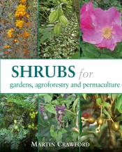 Shrubs For Gardens, Agroforestry And Permaculture
