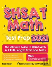 Shsat Math Test Prep: The Ultimate Guide