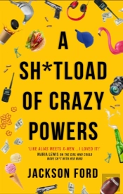 Sh*Tload Of Crazy Powers