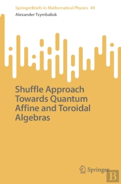 Bertrand.pt - Shuffle Approach Towards Quantum Affine And Toroidal Algebras