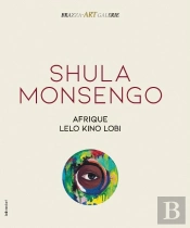 Shula Monsengo ; Afrique Lelo Kino Lobi