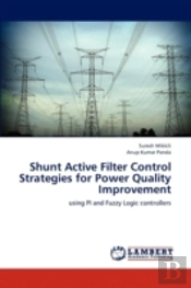 Shunt Active Filter Control Strategies For Power Quality Improvement