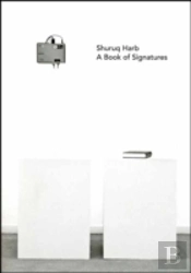 Shuruq Harb: A Book Of Signatures