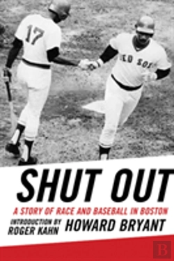Bertrand.pt - Shut Out: A Story Of Race And Baseball In Boston