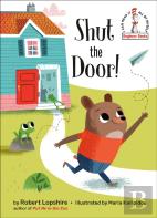 Shut The Door!