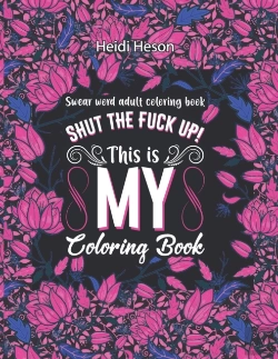 Bertrand.pt - Shut The Fuck Up! This Is My Coloring Book