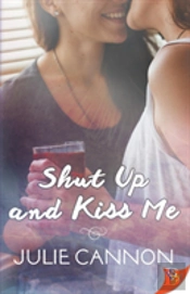 Shut Up And Kiss Me