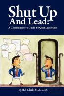 Shut Up And Lead
