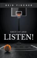 Shut Up And Listen!