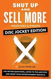 Shut Up And Sell More Weddings & Events - Disc Jockey Edition