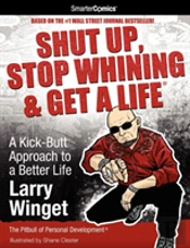 Shut Up, Stop Whining & Get A Life From Smartercomics