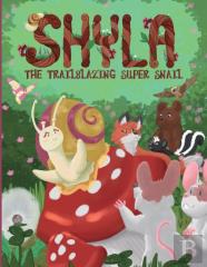 Shyla The Trailblazing Super Snail