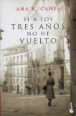 Si A Los Tres Años No He Vuelto