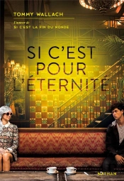 Si C'Est Pour L'Eternite