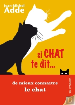 Bertrand.pt - Si Chat Te Dit  De Mieux Connaitre Le Chat