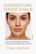 Si Conoces Tu Piel, Conoces Tu Salud