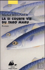 Si Courte Vie Du Taro Maru (La)