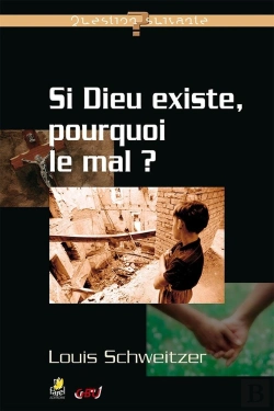 Bertrand.pt - Si Dieu Existe, Pourquoi Le Mal ?