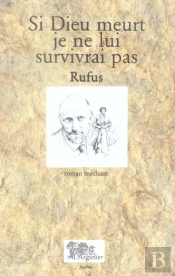 Si Dieu Meurt, Je Ne Lui Survivrai Pas