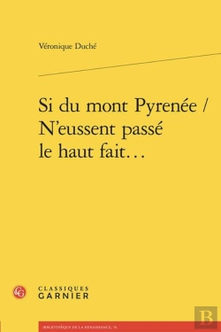 Bertrand.pt - Si Du Mont Pyrenée / N'Eussent Passé Le Haut Fait... : Les Romans Sentimentaux Traduits De L'Espagnol En France Au Xvie Siècle