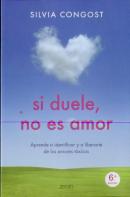 Si Duele, No Es Amor