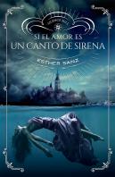 Si El Amor Es Un Canto De Sirena