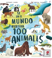 Si En El Mundo Hubiera 100 Animales