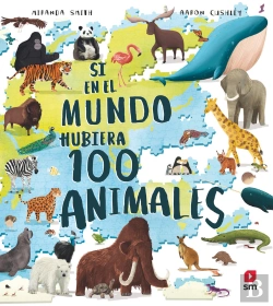 Bertrand.pt - Si En El Mundo Hubiera 100 Animales