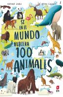 Si En El Mundo Hubiera 100 Animales
