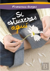 Si Estuvieras Aquí (Alice Y Lucas, Una Historia De Amor 2)