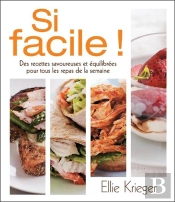 Si Facile ! Des Recettes Savoureuses Et Equilibrees...