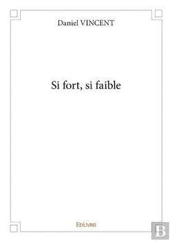 Bertrand.pt - Si Fort, Si Faible